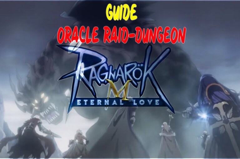 Guide Oracle Raid/Dungeon Ragnarok M Eternal Love