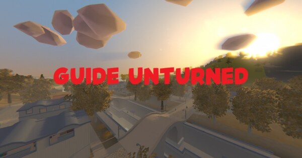 Guide Unturned 5 Strategi Terbaik Untuk Survive Bagi Kalian Para Pemula ...
