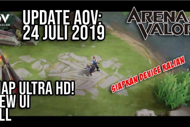 7 Hal Baru yang Hadir di Update 24 Juli 2019 – Arena of Valor
