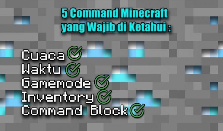 5 Command Minecraft yang Wajib Kalian Ketahui