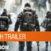 the division launch trailer gamebrott