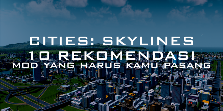 cities skylines mod