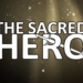 The Sacred Hero