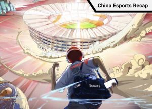 China Esports Recap June 26