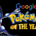 google pokemon of the year