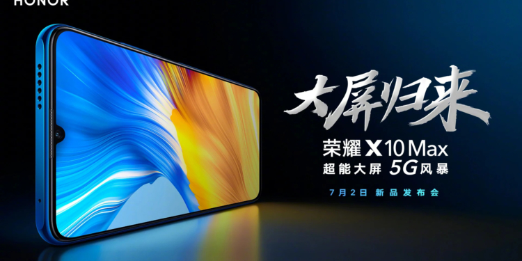 Honor X10 Max launch date July 2