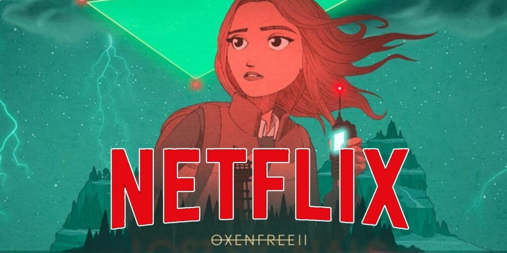 Netflix And Oxenfree 2