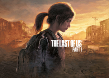 Review The Last of Us Part I Remake