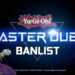 Banlist Februari Yu-Gi-Oh Master Duel