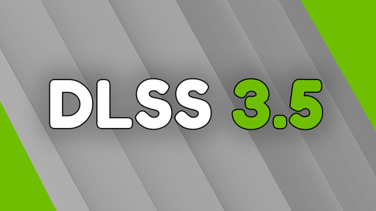 NVIDIA DLSS 3.5 Diumumkan, Bawa Fitur Baru yang Lebih Bertenaga