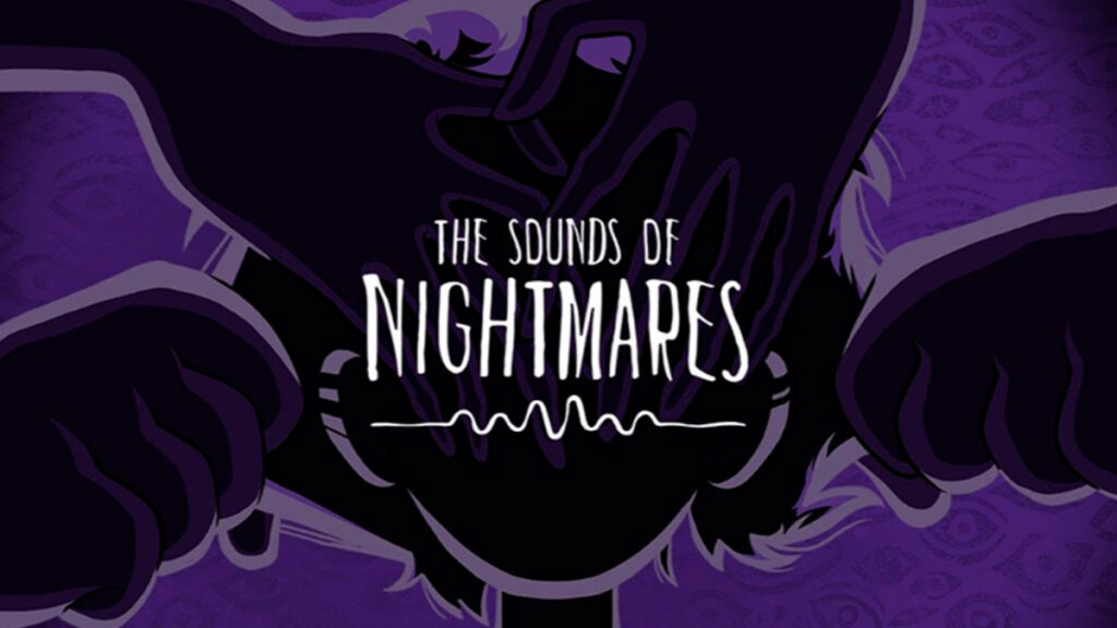 The Sounds Of Nightmares