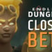 Close Beta Endless Dungeon