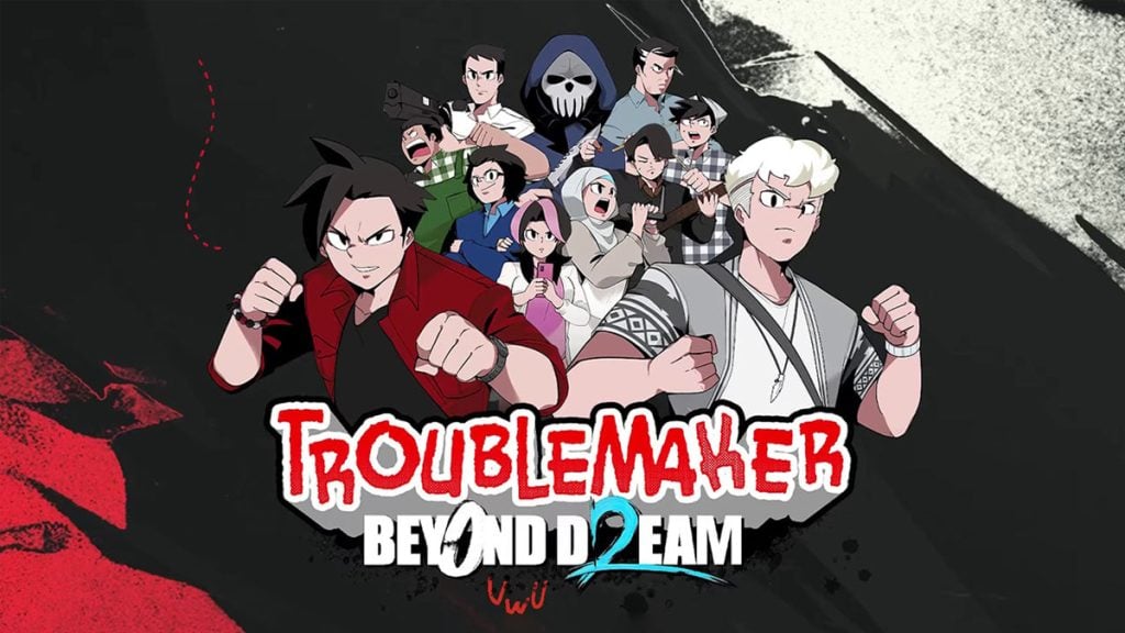 Troublemaker 2 Beyond Dreams