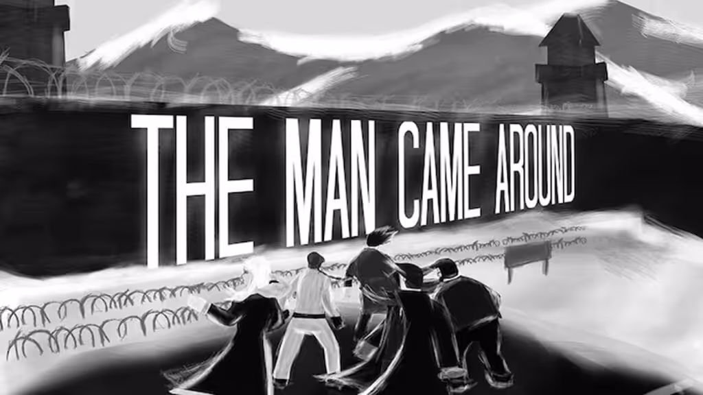 The Man Came Around