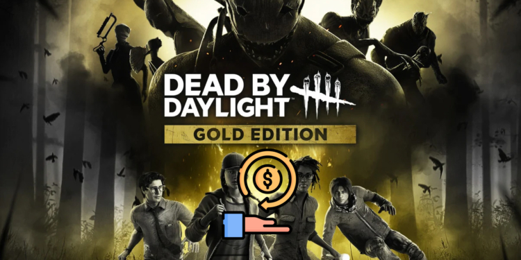 Dead By Daylight Gold Edition Refund