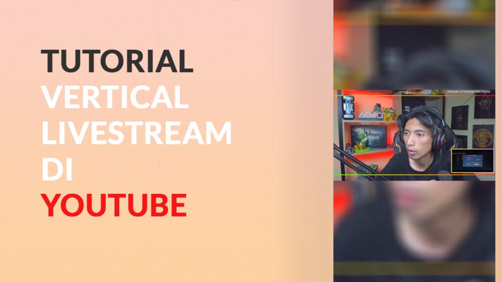 Cara Vertical Livestream di YouTube