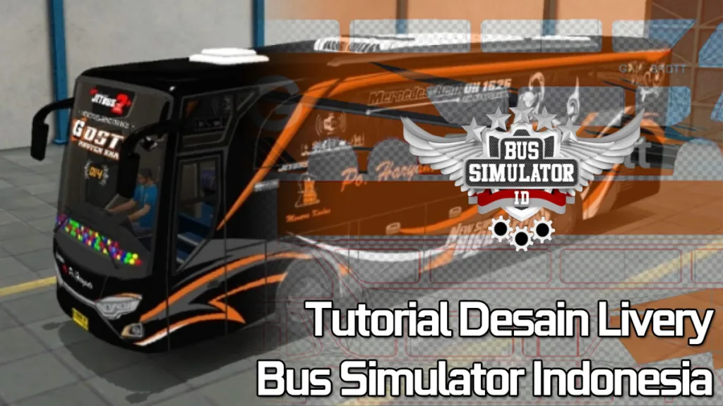 Tutorial Cara Desain Livery Bussid