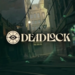 Playtest Deadlock