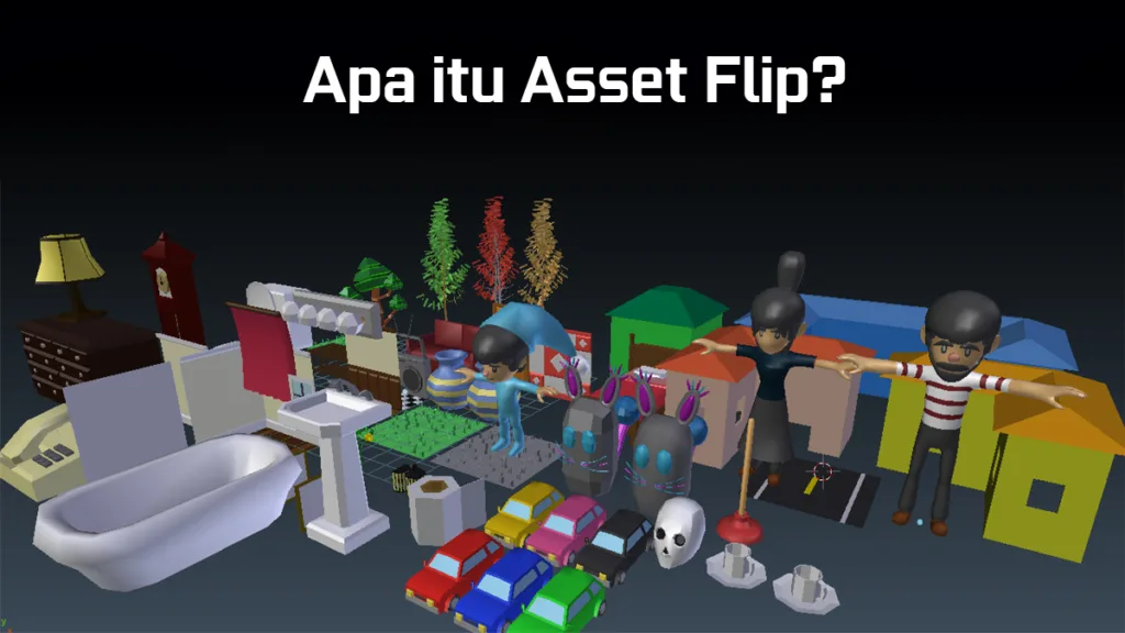 Apa Itu Asset Flip