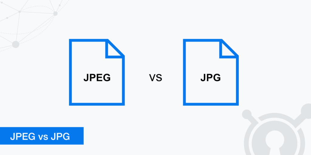 Jpg Vs Jpeg Whats The Difference 1