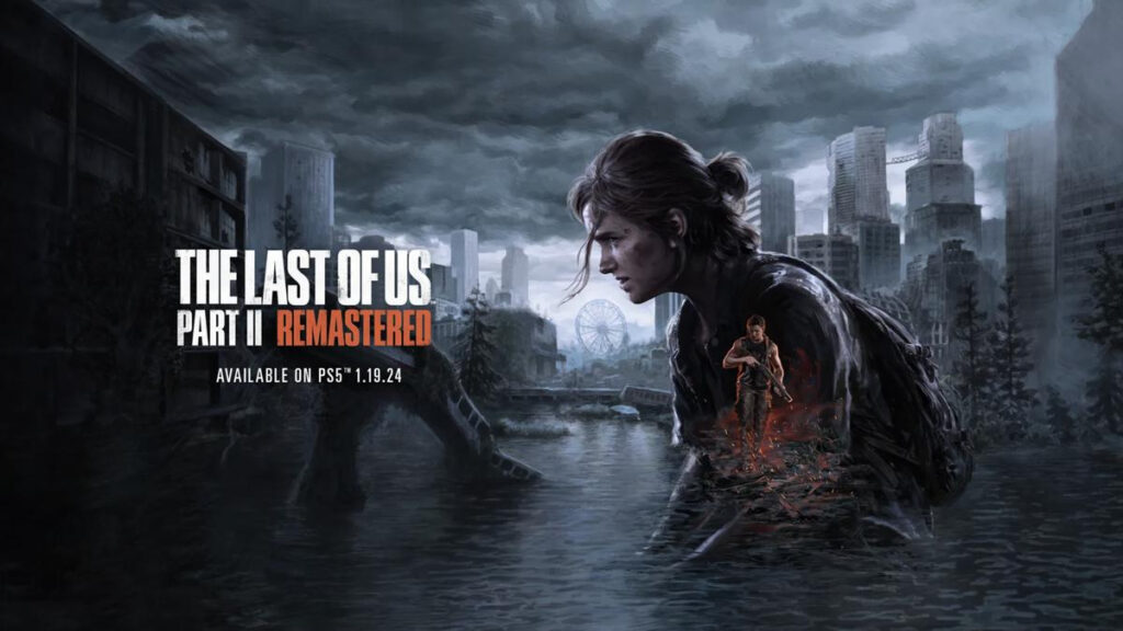 The Last Of Us Part 2 Remastered