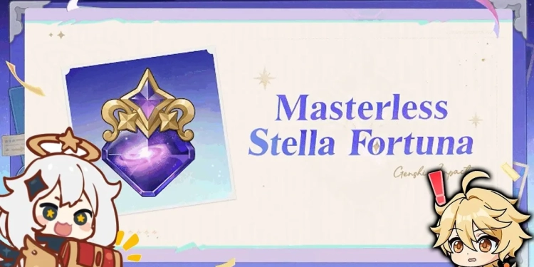 Masterless Stella Fortuna Genshin Impact