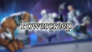 Powercreep Adalah