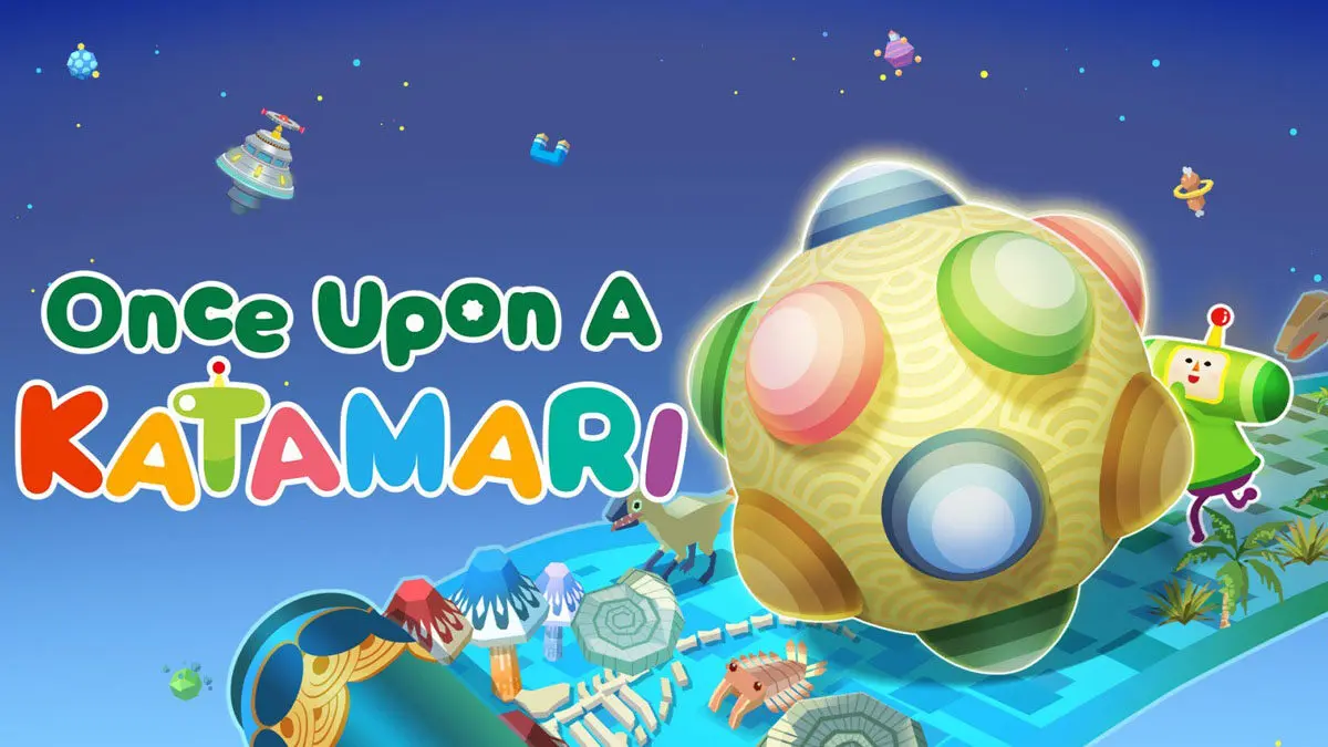 Review Once Upon A KATAMARI — Gulung Terus, Pangeran!